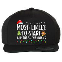 Most Likely To Start The Shenanigans Christmas Family Xma Wool Snapback Cap