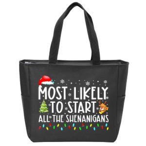 Most Likely To Start The Shenanigans Christmas Family Xma Zip Tote Bag