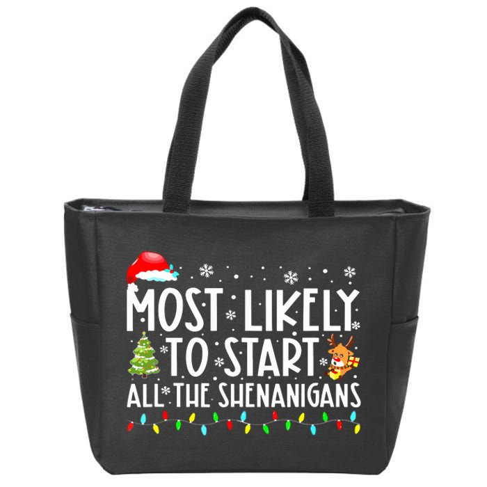 Most Likely To Start The Shenanigans Christmas Family Xma Zip Tote Bag