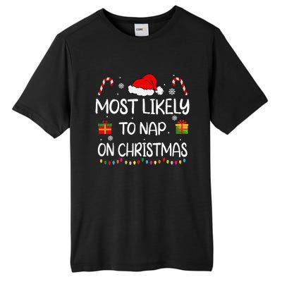 Most Likely To Nap On Christmas Family Funny Matching Tall Fusion ChromaSoft Performance T-Shirt