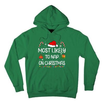 Most Likely To Nap On Christmas Family Funny Matching Tall Hoodie