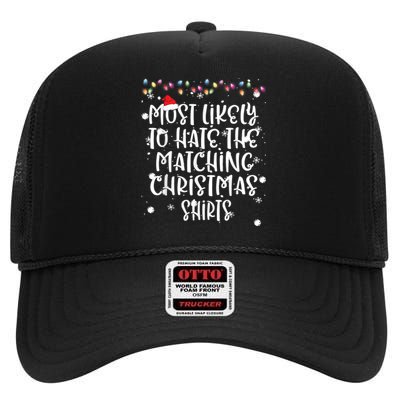 Most Likely To Hate Matching Christmas Funny Family Matching High Crown Mesh Back Trucker Hat