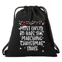 Most Likely To Hate Matching Christmas Funny Family Matching Drawstring Bag