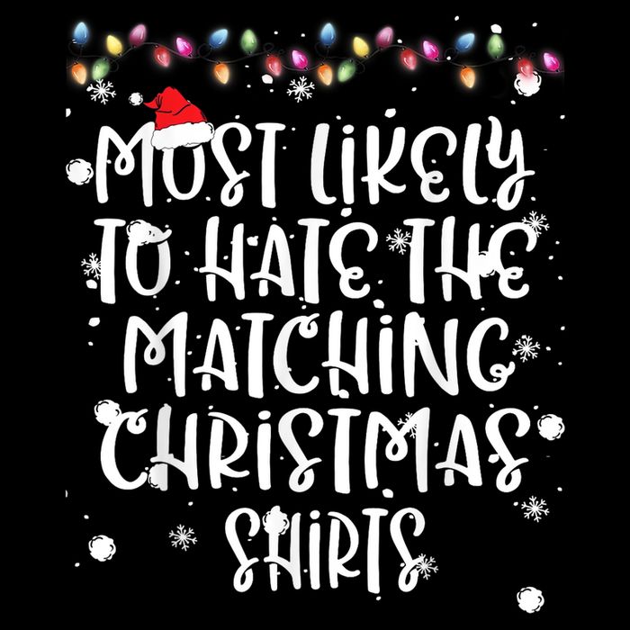 Most Likely To Hate Matching Christmas Funny Family Matching Drawstring Bag