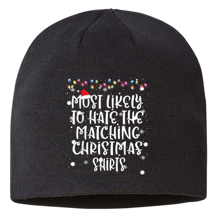 Most Likely To Hate Matching Christmas Funny Family Matching Sustainable Beanie