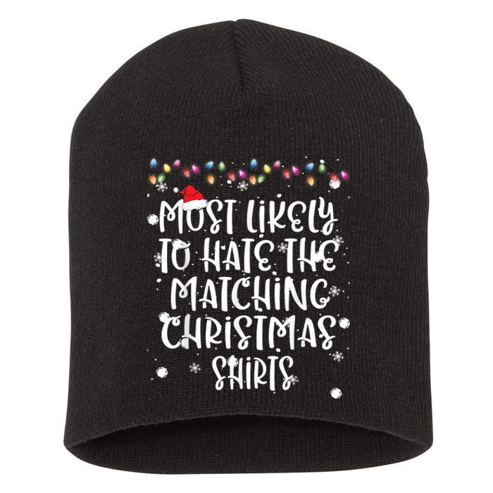 Most Likely To Hate Matching Christmas Funny Family Matching Short Acrylic Beanie