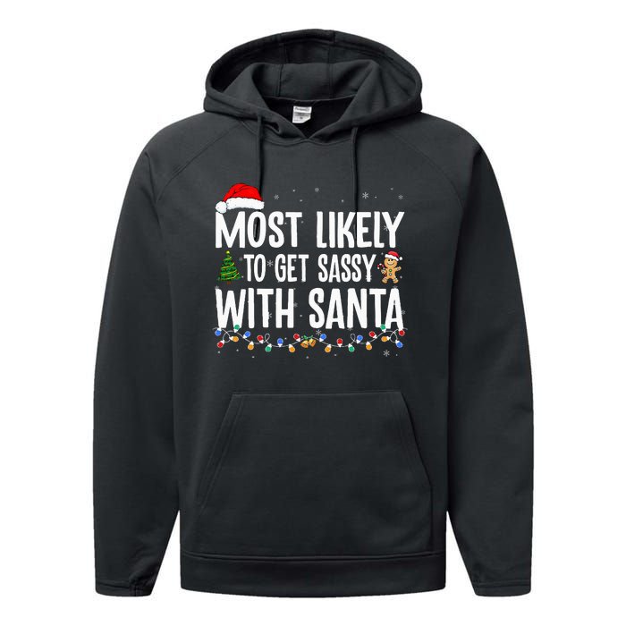 Most Likely To Get Sassy with Santa Funny Family Christmas Performance Fleece Hoodie