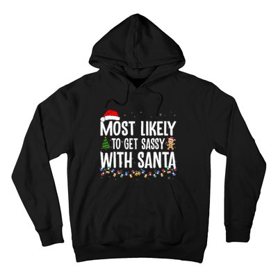 Most Likely To Get Sassy with Santa Funny Family Christmas Hoodie