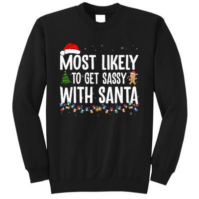 Most Likely To Get Sassy with Santa Funny Family Christmas Sweatshirt