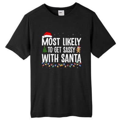 Most Likely To Get Sassy with Santa Funny Family Christmas Tall Fusion ChromaSoft Performance T-Shirt