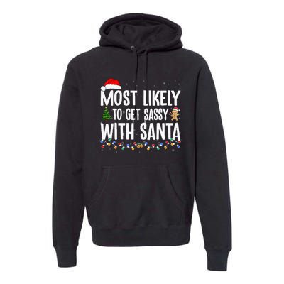 Most Likely To Get Sassy with Santa Funny Family Christmas Premium Hoodie