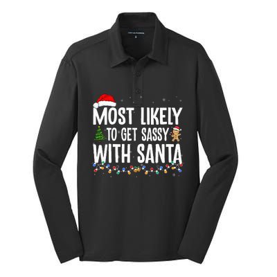 Most Likely To Get Sassy with Santa Funny Family Christmas Silk Touch Performance Long Sleeve Polo