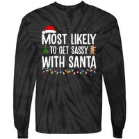 Most Likely To Get Sassy with Santa Funny Family Christmas Tie-Dye Long Sleeve Shirt