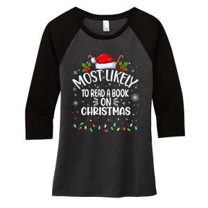 Most Likely To Read A Book On Christmas Women's Tri-Blend 3/4-Sleeve Raglan Shirt