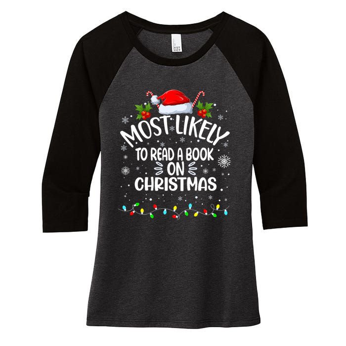 Most Likely To Read A Book On Christmas Women's Tri-Blend 3/4-Sleeve Raglan Shirt