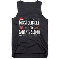 Most Likely To Fix Santa Sleigh Christmas Believe Santa  Tank Top