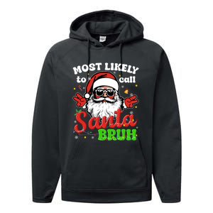 Most Likely To Call Santa Bruh Family Christmas Funny Performance Fleece Hoodie