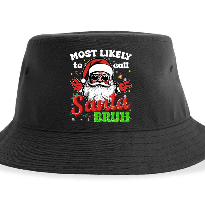 Most Likely To Call Santa Bruh Family Christmas Funny Sustainable Bucket Hat