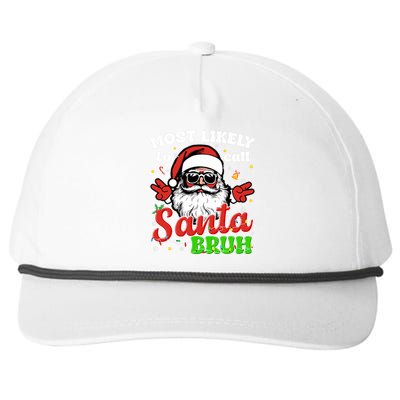 Most Likely To Call Santa Bruh Family Christmas Funny Snapback Five-Panel Rope Hat