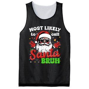 Most Likely To Call Santa Bruh Family Christmas Funny Mesh Reversible Basketball Jersey Tank