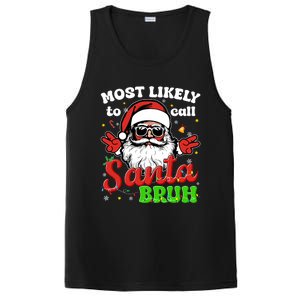 Most Likely To Call Santa Bruh Family Christmas Funny PosiCharge Competitor Tank