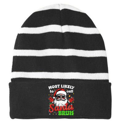 Most Likely To Call Santa Bruh Family Christmas Funny Striped Beanie with Solid Band