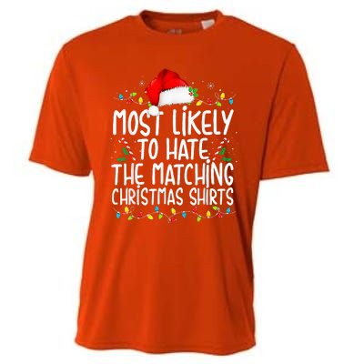 Most Likely To Hate Matching Christmas Funny Family Matching  Cooling Performance Crew T-Shirt