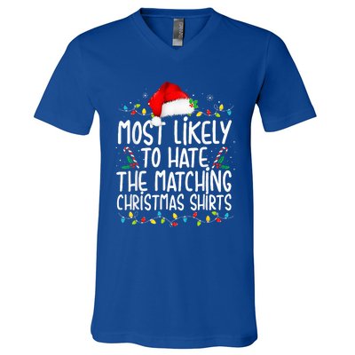 Most Likely To Hate Matching Christmas Funny Family Matching  V-Neck T-Shirt