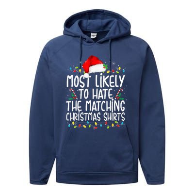 Most Likely To Hate Matching Christmas Funny Family Matching  Performance Fleece Hoodie