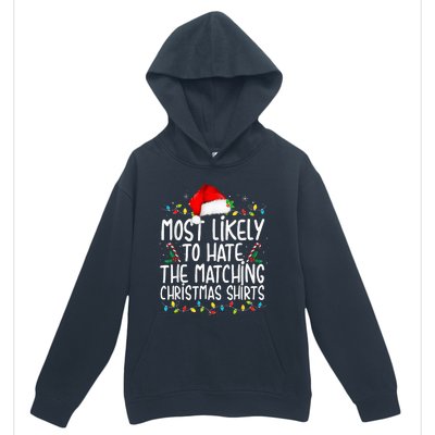 Most Likely To Hate Matching Christmas Funny Family Matching  Urban Pullover Hoodie