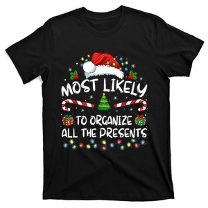 Most Likely To Organize All The Presents Family Christmas T-Shirt