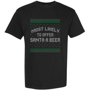 Most Likely To Offer Santa A Beer Ugly Christmas Shirts For Family Garment-Dyed Heavyweight T-Shirt