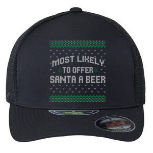 Most Likely To Offer Santa A Beer Ugly Christmas Shirts For Family Flexfit Unipanel Trucker Cap