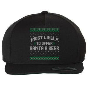 Most Likely To Offer Santa A Beer Ugly Christmas Shirts For Family Wool Snapback Cap