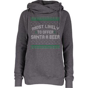 Most Likely To Offer Santa A Beer Ugly Christmas Shirts For Family Womens Funnel Neck Pullover Hood