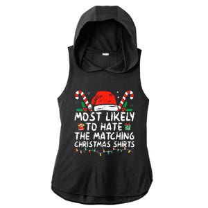 Most Likely To Hate Matching Christmas Funny Family Matching Ladies PosiCharge Tri-Blend Wicking Draft Hoodie Tank