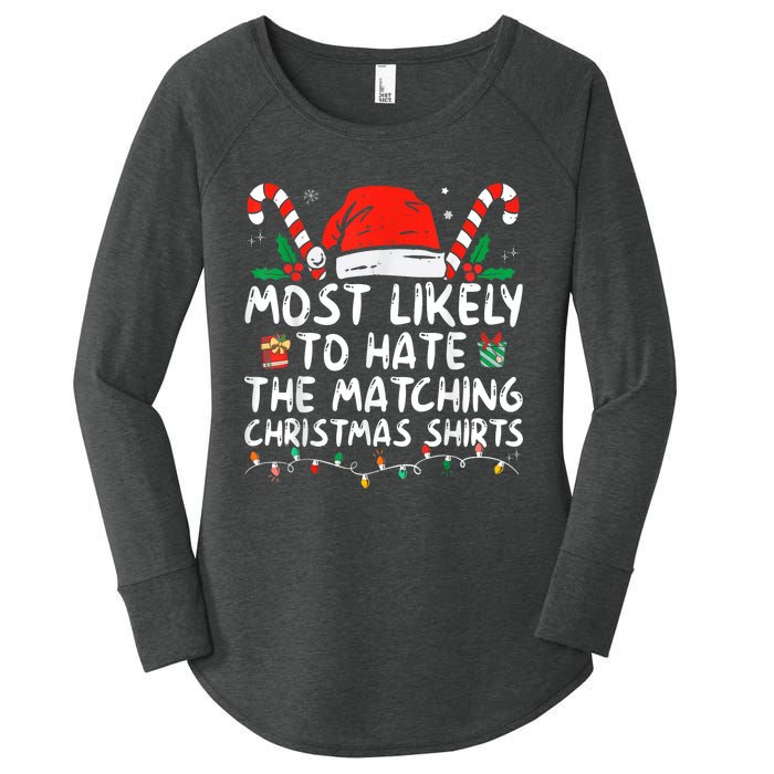 Most Likely To Hate Matching Christmas Funny Family Matching Women's Perfect Tri Tunic Long Sleeve Shirt