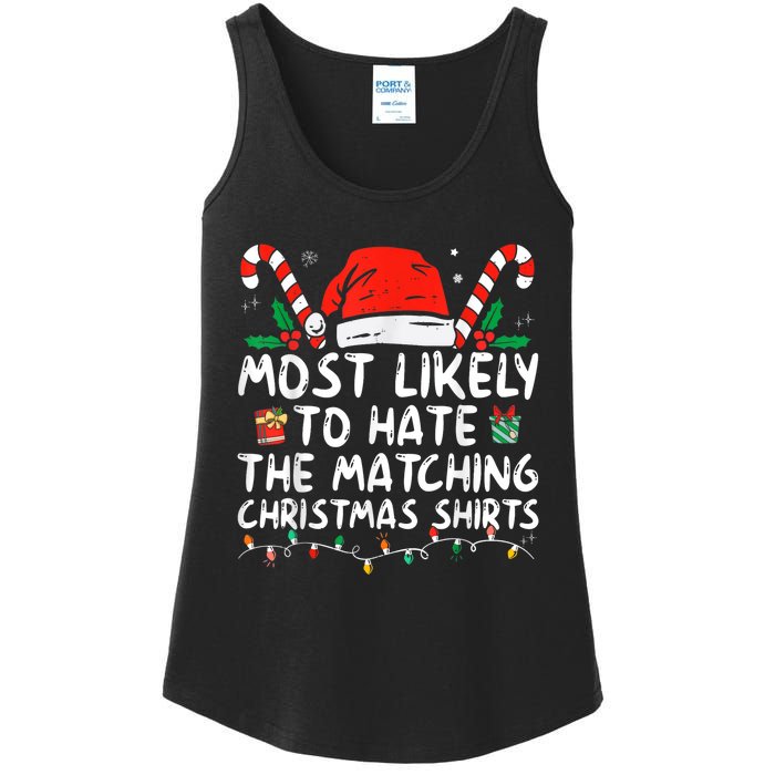 Most Likely To Hate Matching Christmas Funny Family Matching Ladies Essential Tank