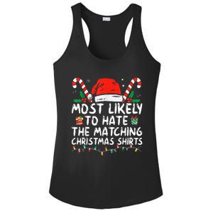 Most Likely To Hate Matching Christmas Funny Family Matching Ladies PosiCharge Competitor Racerback Tank