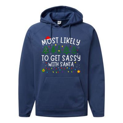 Most Likely To Get Sassy With Santa Matching Christmas Performance Fleece Hoodie