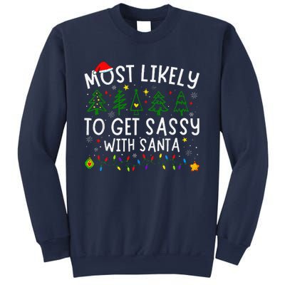 Most Likely To Get Sassy With Santa Matching Christmas Sweatshirt