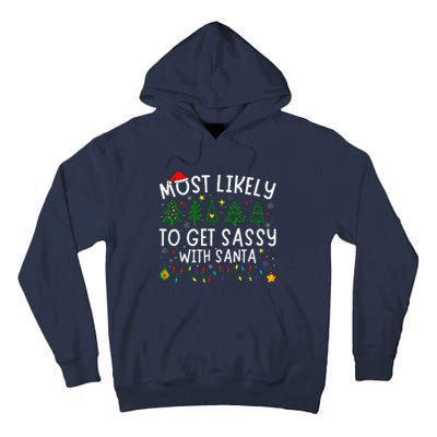 Most Likely To Get Sassy With Santa Matching Christmas Tall Hoodie