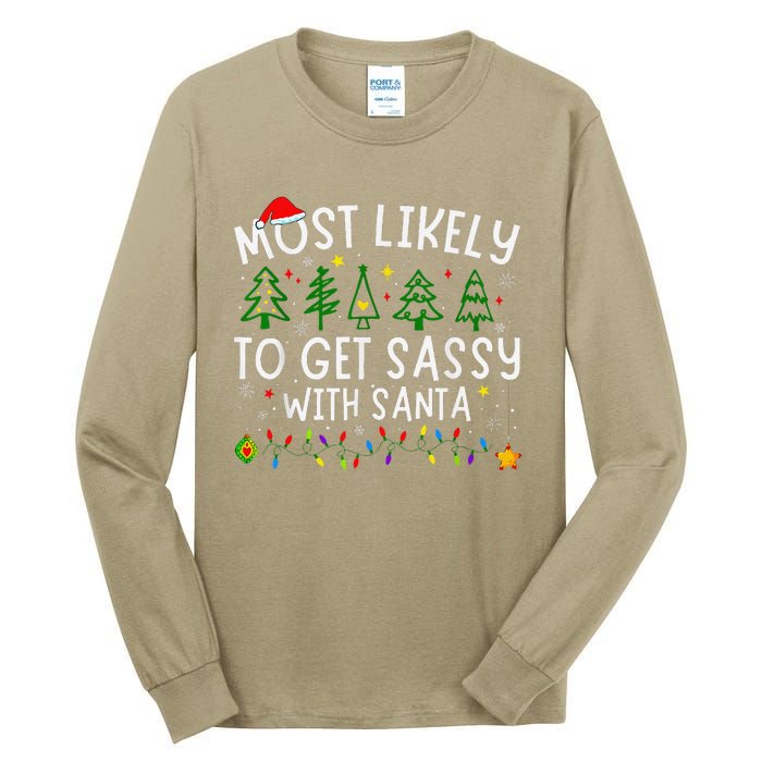 Most Likely To Get Sassy With Santa Matching Christmas Tall Long Sleeve T-Shirt