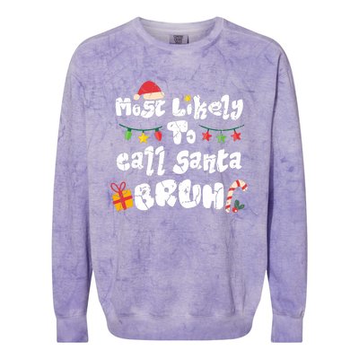 Most Likely To Call Santa Bruh Family Christmas Funny Colorblast Crewneck Sweatshirt