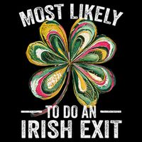 Most Likely To Do An Irish Exit St Patricks Day 2 Flat Bill Trucker Hat