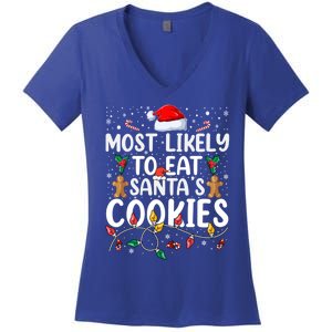 Most Likely To Eat SantaS Cookies Gift Women's V-Neck T-Shirt