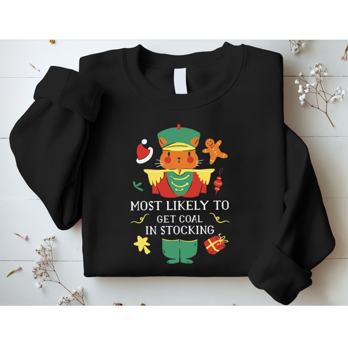 Most Likely To Get Coal In Stocking Christmas Sweatshirt