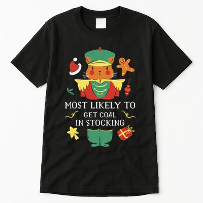 Most Likely To Get Coal In Stocking Christmas Tall T-Shirt