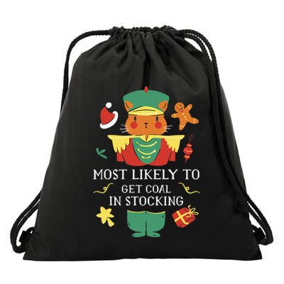 Most Likely To Get Coal In Stocking Christmas Drawstring Bag