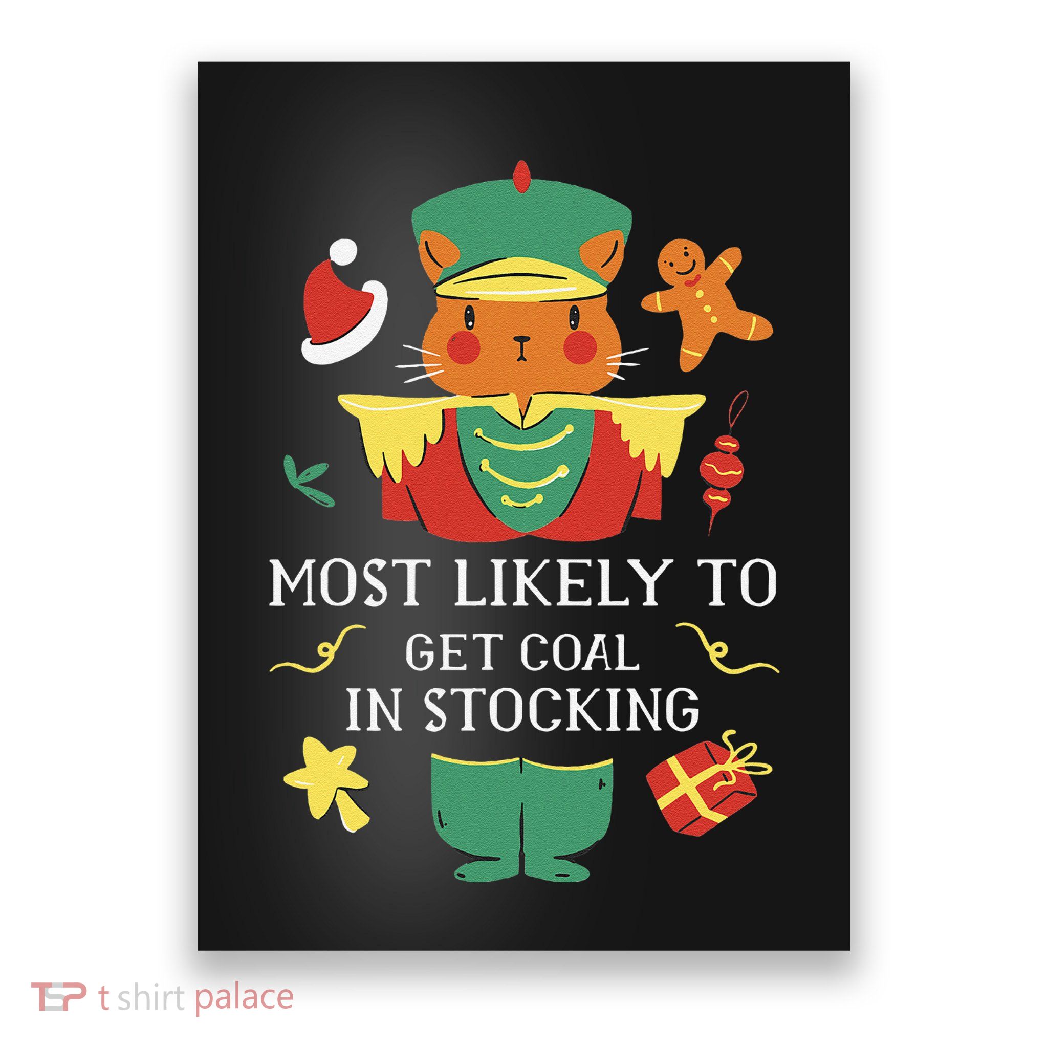 Most Likely To Get Coal In Stocking Christmas Poster
